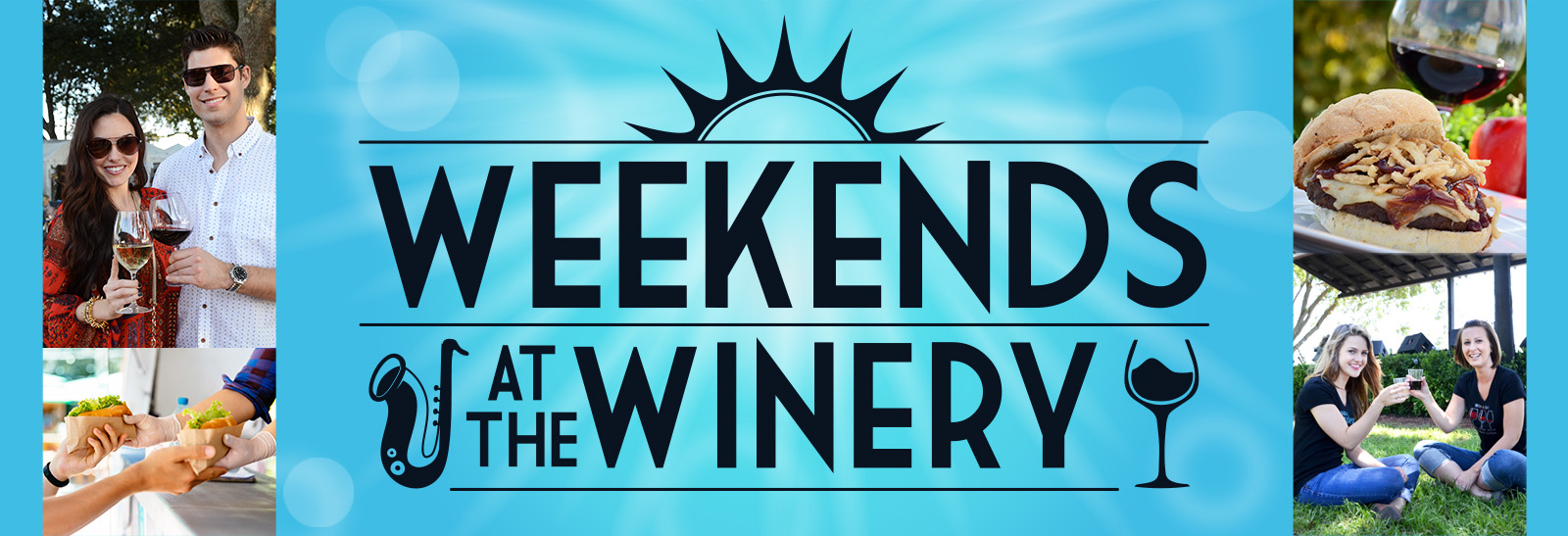 Weekends at the Winery logo with photos of people enjoying and food wine